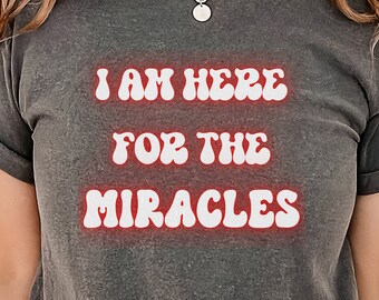 Je suis ici pour les miracles, chemises Hanukkah, T-shirt juif, tee-shirt des fêtes juives, T-shirts Happy Hanukkah, cadeau Hanukkah