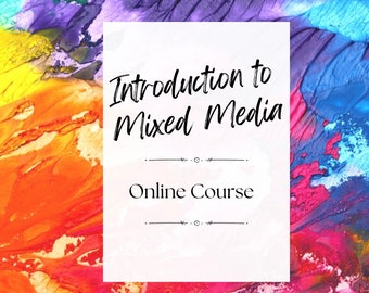 Introduction to Mixed Media | Online Course | Learn mixed media | Art | Experimental Art | Hobbies | Learning tutorial | Art Tutorial