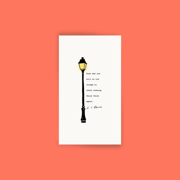 Some day you will be old enough to start reading fairy tales again CS Lewis Quote Bookmark, CS Lewis Quote Bookmark