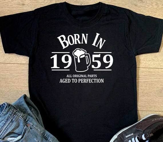 Born in 1959 Beer Glass T-shirt Funny Birthday Gift