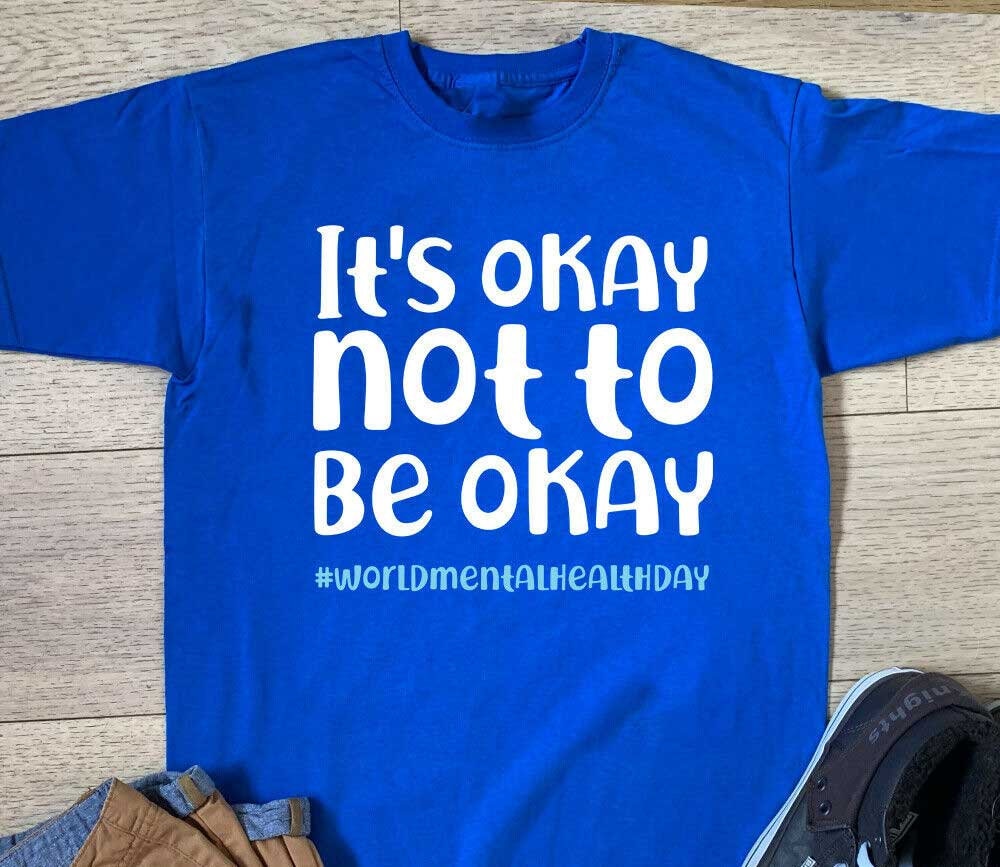 it's okay to not be okay shirt