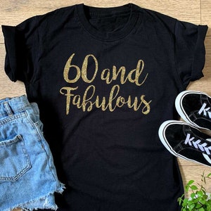 Ladies 60 And Fabulous Glitter T-shirt - Womens Girls 60th Birthday Top Birthday Christmas Gift Top