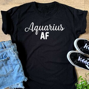 Aquarius AF T-shirt: Funny Horoscope Gift Top