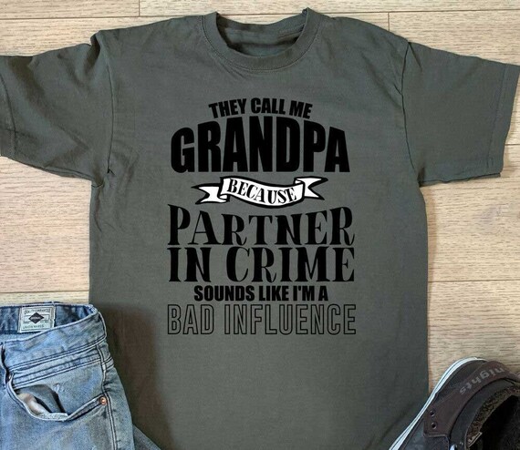 Mens Funny Gift They Call Me Grandpa Because Partner In Crime T-Shirt Mens Funny Gift They Call Me Grandpa Because Partner In Crime T-Shirt