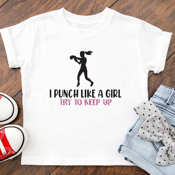I Punch Like A Girl Shirt Boxing Girls T-Shirt I Fight I Punch Like A Girl Shirt Boxing Girls T-Shirt I Fight