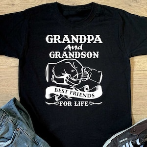 Grandpa Grandson Best Friends For Life T-shirt - Mens Fathers Day Gift Top Boys Birthday Christmas Gift Top