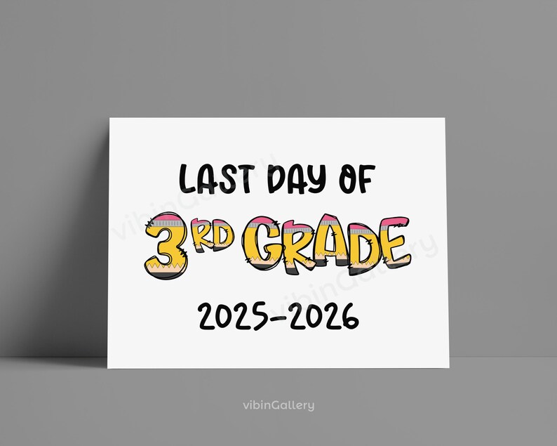 Last Day of 3rd Grade Sign, Yellow Pencil Photo Prop (digital Download ...