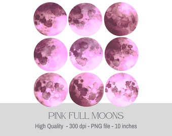 May include: Nine pink watercolor full moons with a white background. The text "PINK FULL MOONS" is below the moons. The text "High Quality - 300 dpi - PNG file - 10 inches" is below the text "PINK FULL MOONS".