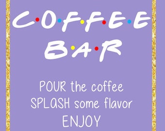 Friends Theme Coffee Bar Digital Sign