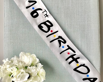 Friends Theme Birthday Sash | The One Where It’s My Birthday | Custom Friends Sash