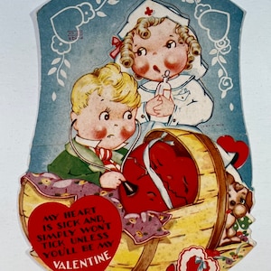 Vintage Nurse & Anthropomorphic Heart - “My Heart Is Sick And Simply Won’t Tick Unless You’ll Be My Valentine” A495