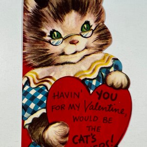 Vintage Kitty Cat Wearing Glasses Valentine Greeting Card - “Havin’ You For My Valentine Would Be The Cat’s Whiskers!”