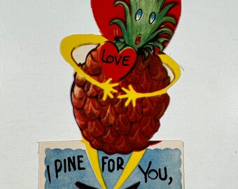 Vintage Anthropomorphic Pineapple Valentine Greeting Card - “I Pine For You, My Valentine!”