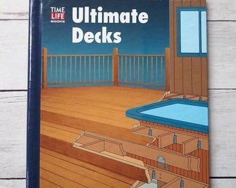 Ultimate Decks Time Life Home Repair and Improvement book