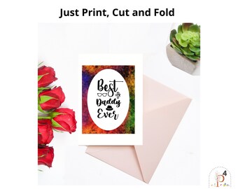 Best Dad Ever Greeting Card Printable Happy fathers Day for husband for uncle for Grandpa Dad Celebrate Daddy last minute gift for him Pop