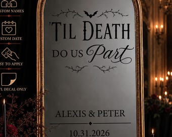 Może przedstawiać: Czarna naklejka winylowa umieszczona na łukowatym lustrze w ozdobnej złotej ramie. Naklejka zawiera napis 'TIL DEATH DO US PART' z małą ikoną nietoperza, a poniżej imiona 'ALEXIS & PETER' oraz datę '10.31.2026' zapisaną czcionką szeryfową.