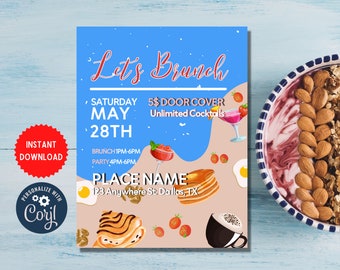 May include: A blue and brown illustrated flyer for a brunch event on Saturday, May 28th. The flyer says "Let's Brunch" and includes the details: "$5 Door Cover, Unlimited Cocktails, Brunch 1PM-6PM, Party 4PM-6PM, Place Name, 123 Anywhere St. Dallas, TX".