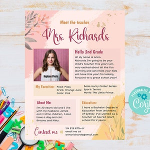 May include: A pink and yellow printable teacher meet and greet card with a floral design. The card features a photo placeholder, a section for the teacher's favorite things, a section about the teacher, and a section with the teacher's contact information. The text on the card reads "Meet the teacher Mrs. Richards", "Hello 2nd Grade", "My Favorites", "About Me", "Contact me", "Food: Pizza", "Drink: Orange Juice", "Color: Pink", "Book: Harry Potter Series", "Sport: Tennis", "Movie: The Little Prince", "I'm 30 years old and I live with my husband, James and 2 little children. I also have a dog and cat. Browny and Kitty.", "214 523 8876 or email me at annarichards@email.com", "Education: I have a Bachelor Degree in Education from University of Sydney. I've worked as a teacher at Sacred Heart school for 8 years."