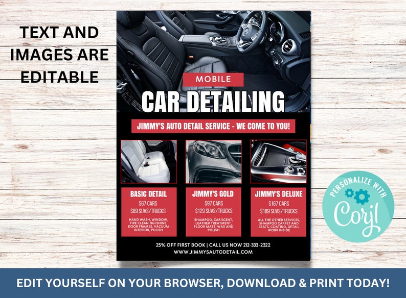 May include: A flyer for a mobile car detailing service called Jimmy's Auto Detail. The flyer has a black background with red and white text. It lists three different detailing packages: Basic Detail, Jimmy's Gold, and Jimmy's Deluxe. Each package includes a list of services and prices. The flyer also includes a 25% off first book offer and a phone number to call for a quote.