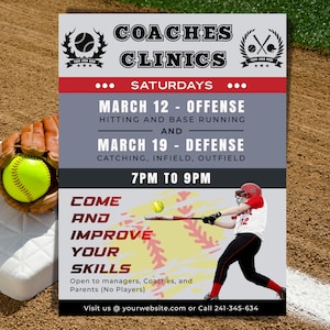 May include: A flyer advertising softball coaches clinics on Saturdays in March. The flyer has a gray background with red and white accents. The text on the flyer reads "Coaches Clinics", "Saturdays", "March 12 - Offense", "Hitting and Base Running", "March 19 - Defense", "Catching, Infield, Outfield", "7PM to 9PM", "Come and Improve Your Skills", "Open to managers, Coaches, and Parents (No Players)", "Visit us @ yourwebsite.com or Call 241-345-634".