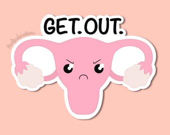 Sal de mi útero / Pegatina semi brillante resistente al agua / Derechos reproductivos / Empoderamiento de la mujer / AFAB / Derechos humanos