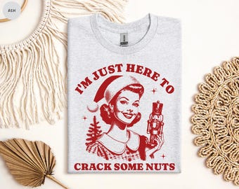 Camiseta "Estoy aquí para cascar nueces", camiseta navideña, camiseta del Cascanueces, camiseta retro navideña divertida, camiseta fea de fiesta navideña