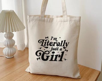 Bolsa de tela "Soy literalmente una chica", bolsa de lona coqueta, bolsa de regalo, bolsa divertida, regalo de despedida de soltera, regalo para chicas, bolsa de tela unicolor Girlypop
