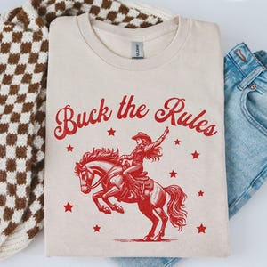 Buck The Rules Cowgirl T Shirt, Retro Western Tee, Vintage Graphic Shirt, Cowgirl T Shirt, Unisex Oversize T Shirt, Vintage Western Tee