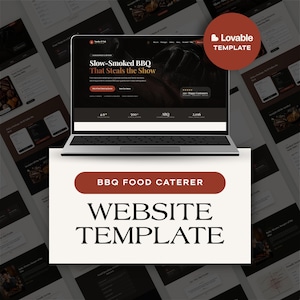May include: A laptop displaying a website template for a BBQ food caterer, featuring a dark theme with the text Slow-Smoked BBQ That Steals the Show, a Lovable Template badge, and various layout sections for catering services and customer reviews.