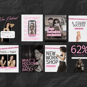 May include: A collage of nine Instagram posts with pink text on a black background. The posts feature images of women and text about business, success, and attracting clients. The text includes phrases like "New Podcast", "Giveaway", "How to attract your dream clients", "6 Figure Success", "This or That", "What's holding you back?", "New Work Shop", and "62% of small businesses fail within three years."