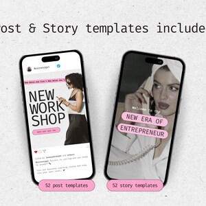 May include: Two phone screen mockups showing social media post and story templates. The post template features a woman writing on a whiteboard with the text "NEW WORK SHOP". The story template features a woman on the phone with the text "Welcome to the NEW ERA OF ENTREPRENEUR". Both mockups have pink accents and the text "52 post templates" and "52 story templates".