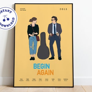 Può includere: Un poster giallo con cornice nera che presenta un'illustrazione minimalista di due persone che tengono tazze di caffè. Il testo "BEGIN AGAIN" è in blu e arancione. Il poster include anche il testo "A FILM BY John Carney" e "2013".