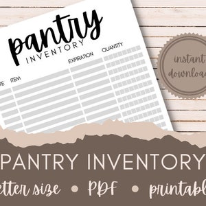 May include: Printable pantry inventory list in black and white with the words "pantry inventory" at the top. The list includes columns for date, item, expiration, and quantity. The text "letter size - PDF - printable" is at the bottom of the page.