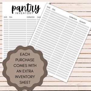 May include: Two printable pantry inventory sheets with columns for date, item, expiration date, and quantity. The text "pantry inventory" is at the top of the sheet. The text "Each purchase comes with an extra inventory sheet" is in a brown circle.