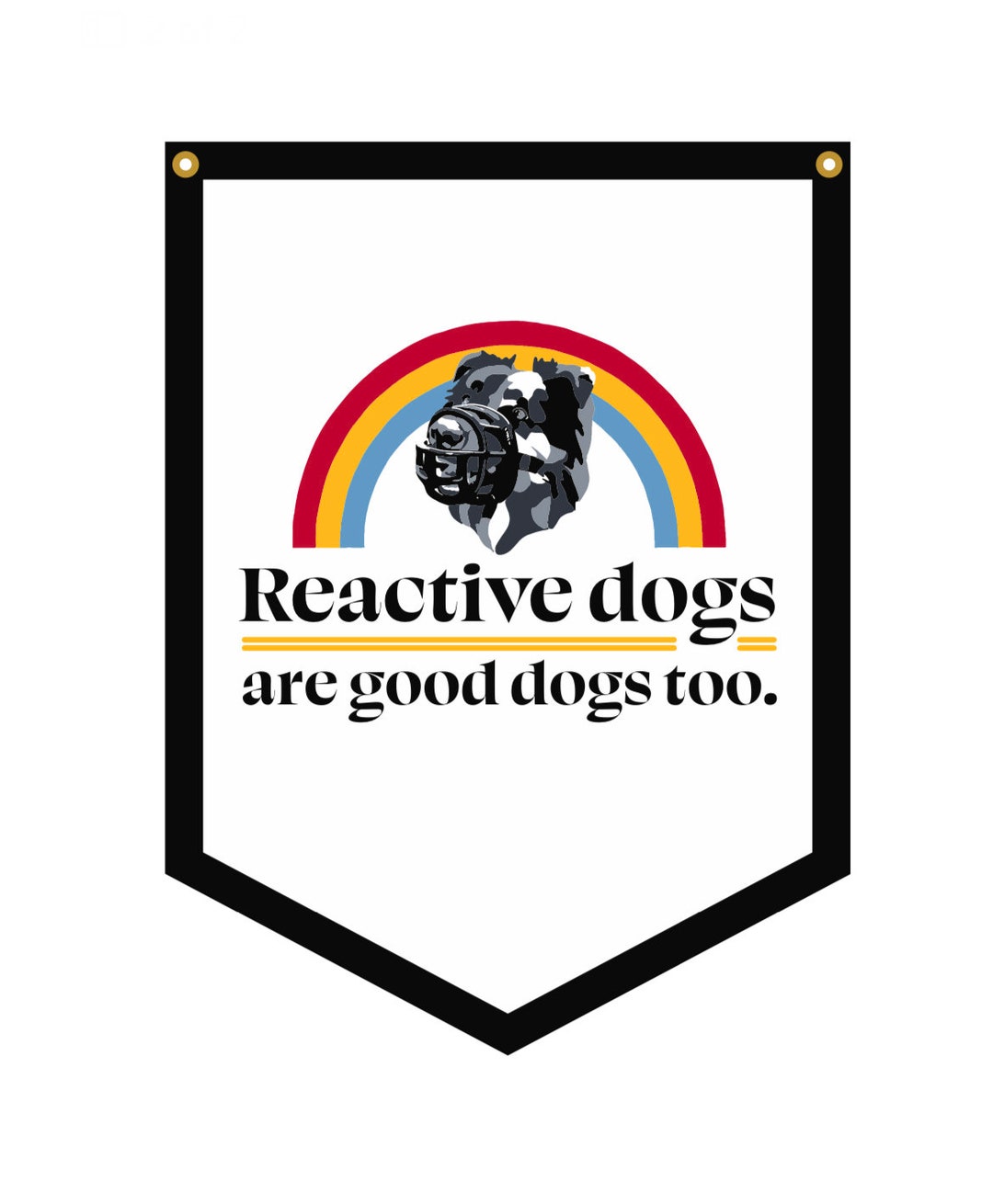 Reactive Dogs Are Good Dogs Camp Flag Etsy