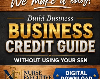 Puede incluir: Una guía digital titulada Build Business Business Credit Guide Without Using Your SSN, con letras 3D doradas y plateadas sobre fondo negro, bordes de madera, el logotipo de Nurse Executive Studio y una insignia azul de Digital Download.