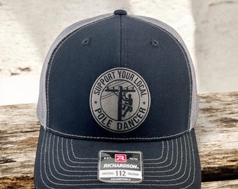 Custom Lineman Richardson 112 Hat - Support Your Local Pole Dancer