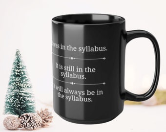 It's On the Syllabus, Lustiges Professor Geschenk, Becher für Professor, Professor Geschenk, Bester Professor, Geschenk für Professor, Professor Kaffeetasse