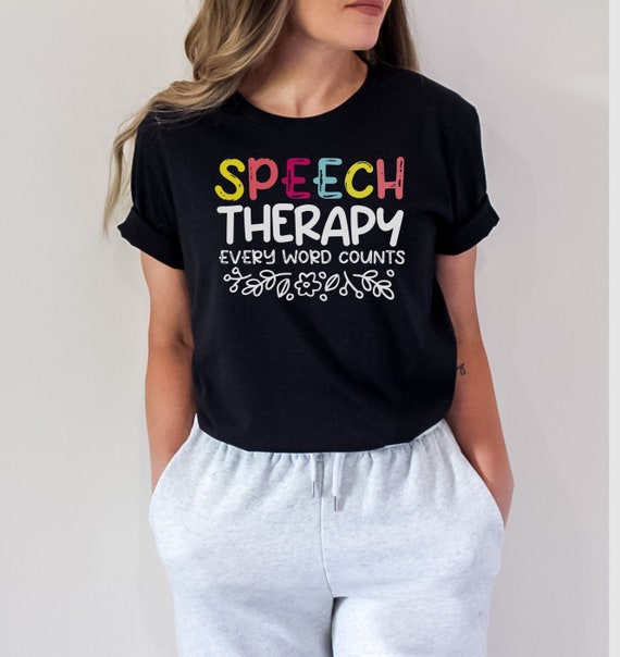 Speech Therapy Every Word Counts T Shirt Slp Pathologist Tee Speech Therapy Every Word Counts T Shirt Slp Pathologist Tee