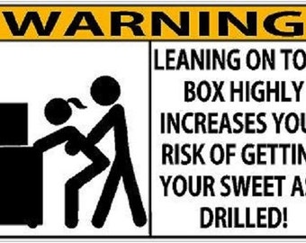 Warning Leaning on tool box sticker decal