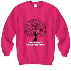 Do not disturbe my peace sweatshirt, hoodie, cute pink pullover