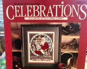 Celebrations to Cross Stitch and Craft- A Leisure Arts Publication 1st issue