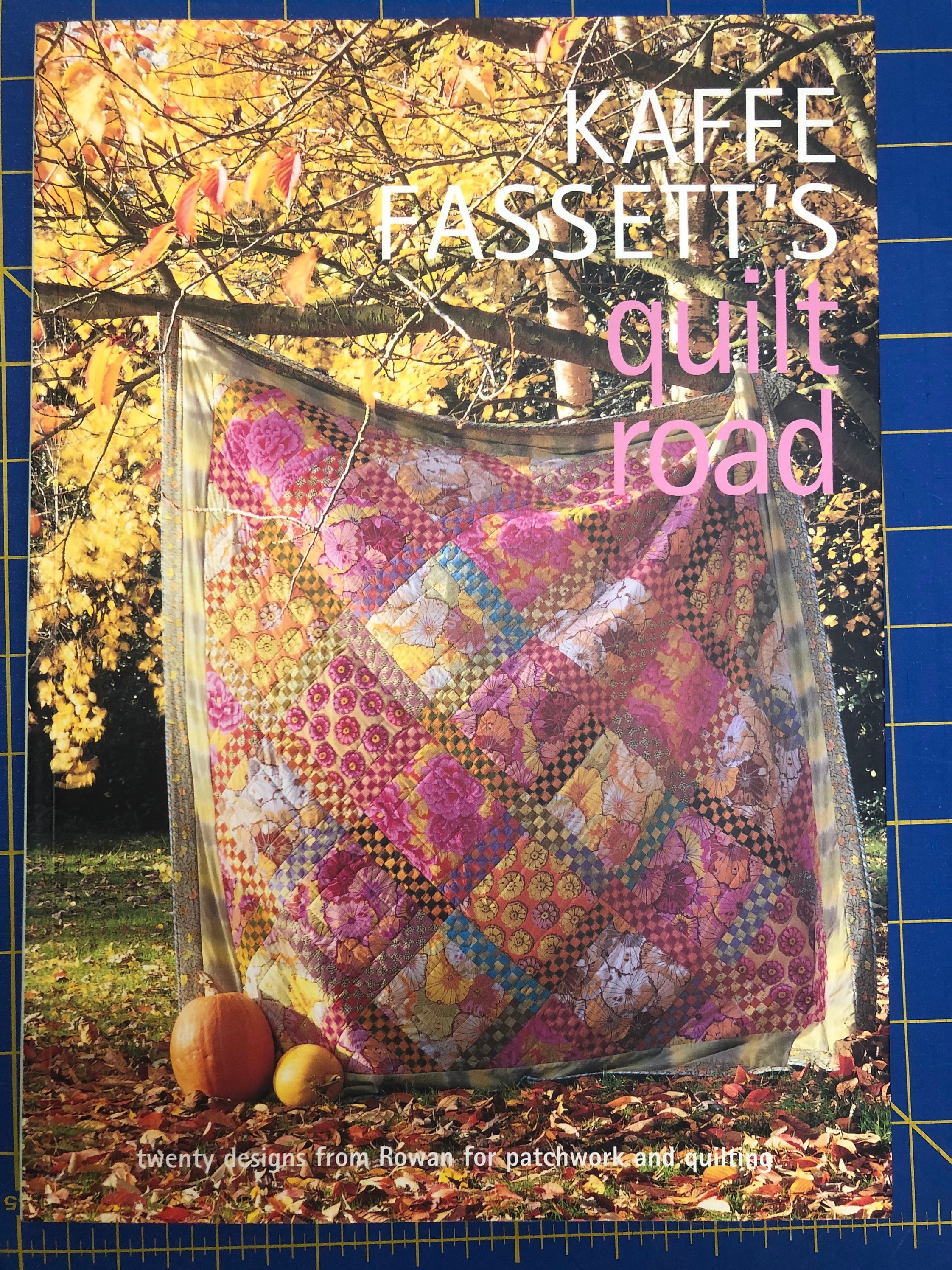 Kaffe Fassett's Quilt Road [Book]