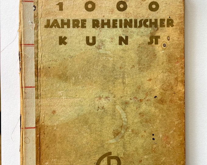 1000 Jahre Rheinischer Kunst. Gabe der Buchgemeinde für das Jahr 1925, mit 252 Abbildungen und einer Farbtafel / Vintage Art Book / Germany
