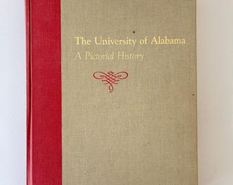 University of Alabama Pictorial History Book / Vintage UA History Hardcover Book