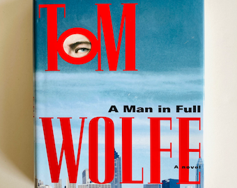 Tom Wolfe / A Man in Full / First Trade Edition / Vintage Book