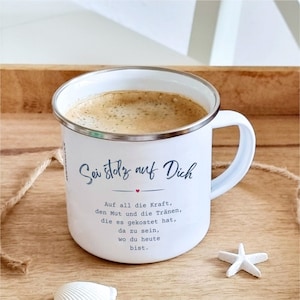 Emaille Tasse SEI STOLZ