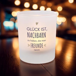 Windlicht Geschenk für Nachbarn I Windlicht Glas I Teelichthalter I Kerzenständer Glas I Windlichter I Nachbarn I Geschenkidee