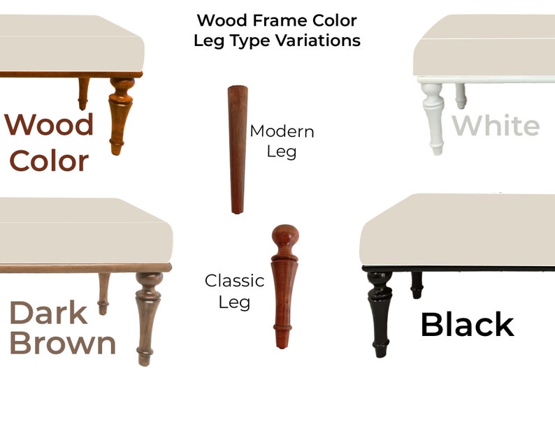 May include: A visual guide showing different wood frame colors and leg styles for a bench. The options include wood color: dark brown, white, and leg styles: classic and modern.