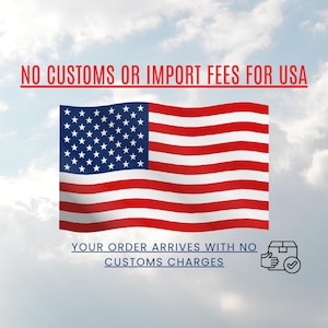 The image is a graphic with a large American flag in the center, accompanied by text stating "NO CUSTOMS OR IMPORT FEES FOR USA" and "YOUR ORDER ARRIVES WITH NO CUSTOMS CHARGES".
